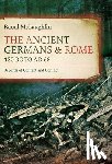 McLaughlin, Raoul - The Ancient Germans and Rome, 120 BC to AD68