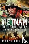 Houlihan, Joseph - Vietnam on the Big Screen