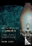 Cook, Mark - The Decipherment of Linear A