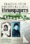 O'Shea, Chloe - Tracing Your Ancestors Using Newspapers
