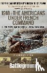 Otte, Maarten - 1918 – The Americans Under French Command