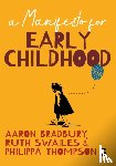  - A Manifesto for Early Childhood