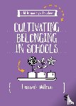 Wilson, Hannah - A Little Guide for Teachers: Cultivating Belonging in Schools