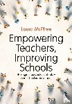 McPhee, Laura - Empowering Teachers, Improving Schools