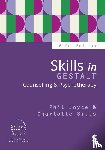 Joyce, Phil, Sills, Charlotte - Skills in Gestalt Counselling & Psychotherapy
