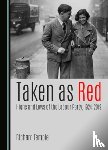 Temple, Richard - Taken as Red, Highs and Lows of the Labour Party, 1924-2019