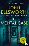 Ellsworth, John - The Mental Case