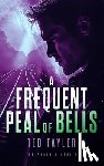 Tayler, Ted - A Frequent Peal Of Bells