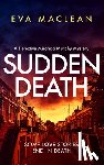 Maclean, Eva - Sudden Death