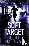 Matthews, Scott - Soft Target