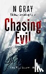 Gray, N - Chasing Evil