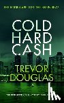 Douglas, Trevor - Cold Hard Cash