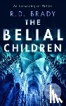 Brady, R.D. - The Belial Children