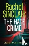 Sinclair, Rachel - The Hate Crime