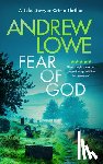 Lowe, Andrew - Fear of God