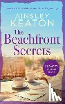 Keaton, Ainsley - The Beachfront Secrets