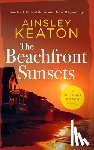 Keaton, Ainsley - The Beachfront Sunsets