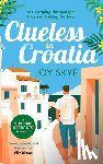 Skye, Joy - Clueless in Croatia