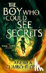 Cumbo-Floyd, Andi - The Boy Who Could See Secrets