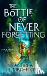 Cumbo-Floyd, Andi - The Bottle Of Never Forgetting