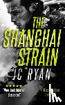 Ryan, J.C. - The Shanghai Strain