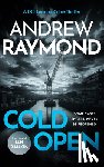 Raymond, Andrew - Cold Open