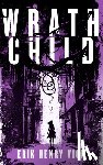 Vick, Erik Henry (Berserker I.K. LLC) - Wrath Child