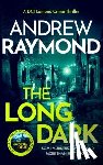Raymond, Andrew - The Long Dark