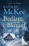 McKee, Kathleen - Bedlam in the Blizzard