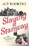 Bookens, ACF - Slaying at Stanway