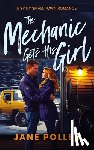 Poller, Jane - The Mechanic Gets His Girl