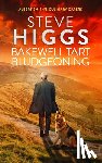 Higgs, Steve - Bakewell Tart Bludgeoning