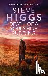 Higgs, Steve - Death of a Yorkshire Pudding