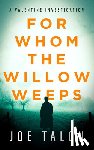 Talon, Joe - For Whom The Willow Weeps