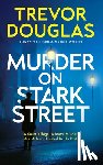 Douglas, Trevor - Murder on Stark Street