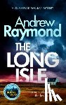 Raymond, Andrew - The Long Isle