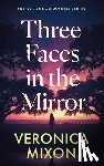 Mixon, Veronica - Three Faces in the Mirror