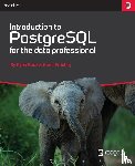 Booz, Ryan, Fritchey, Grant - Introduction to PostgreSQL for the data professional.