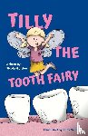 Gordon, Nicola - Tilly the Tooth Fairy