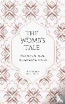 Abdul-Rahman, Shakirah Sabira - The Womb's Tale