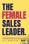 Williams-Jones, Lucy, Orme, Penny, Ayton, Marina - The Female Sales Leader
