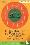 Boschetti, Carolina B. - El Rey Horus y su Viaje por el Zodiaco