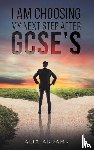 Addams, Alix - I Am Choosing My Next Step After GCSEs