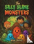 Didier, Alya - The Silly Slime Monsters