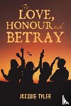 Tyler, Jacquie - To Love, Honour and Betray