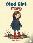 Stayte, Clare - Mud Girl Mary
