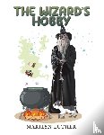 Luther, Marilyn - The Wizard's Hobby