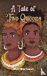 Shongwe, Sibusiso Sihle - A Tale of Two Queens