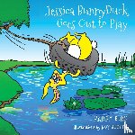 Bird, Harry - Jessica BunnyDuck Goes Out to Play