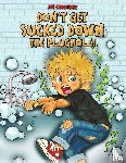 Crowther, Joe - Don't Get Sucked Down the Plughole!